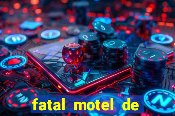 fatal motel de nova mutum